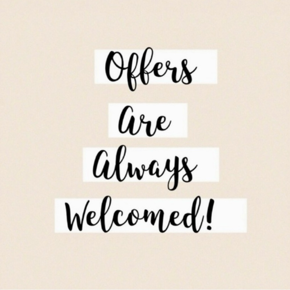 Offers Welcomed!